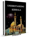 متن كامل كتاب UNDERSTANDING KERBALA اثر Saeed Akhtar Hussain S.H. Rizvi‫  با محیطی جذاب و كاربر پسند بر روی سایت مرکز قائمیه قرار گرفت.